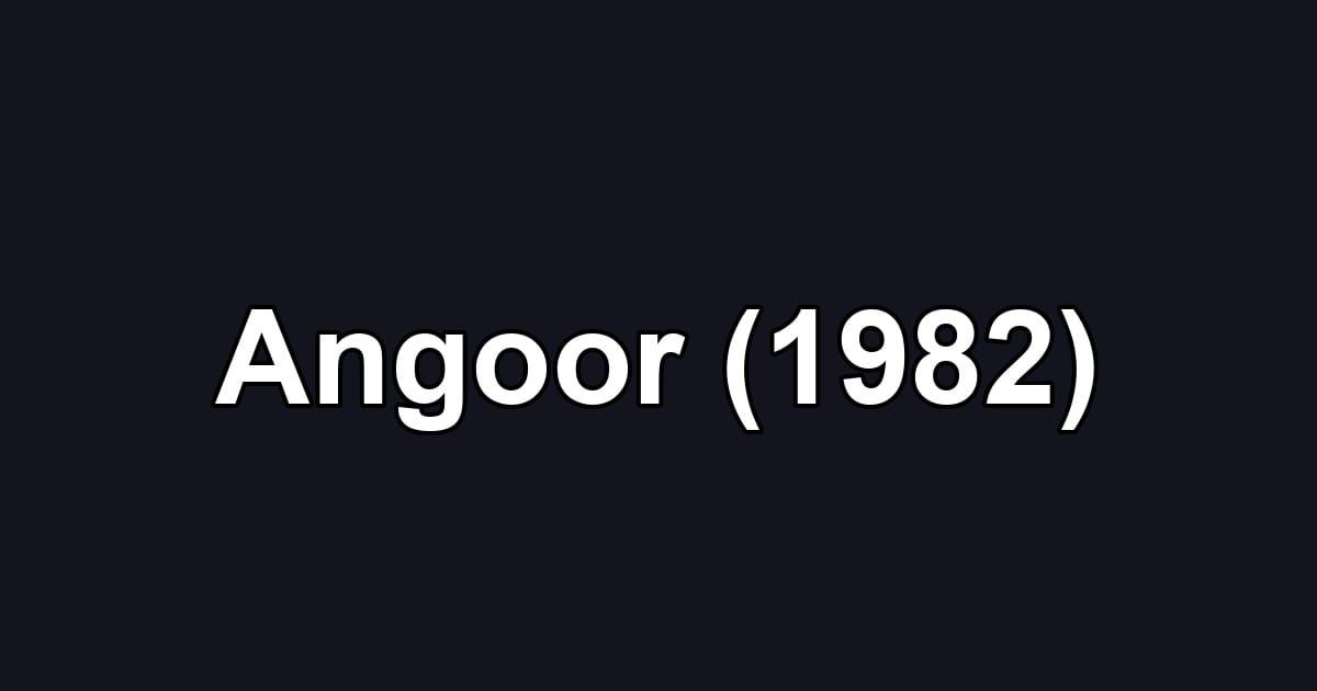 Angoor (1982)
