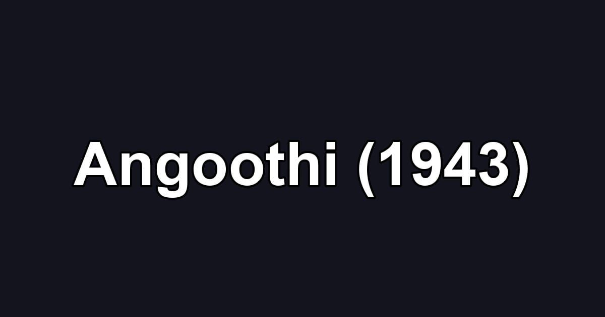 Angoothi (1943)