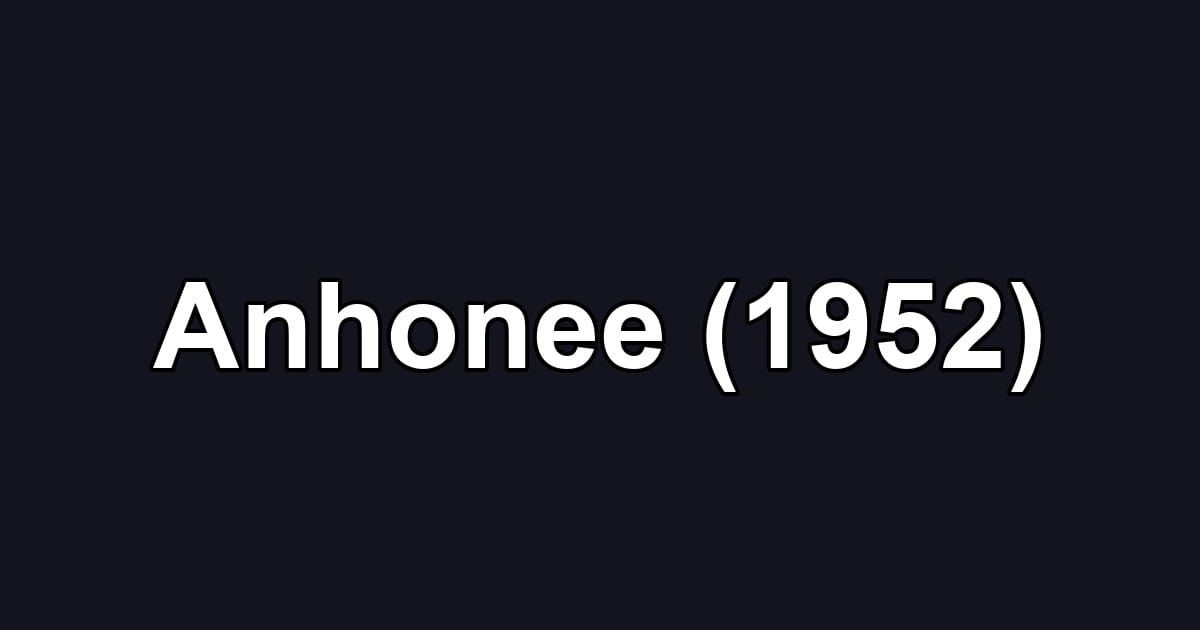 Anhonee (1952)