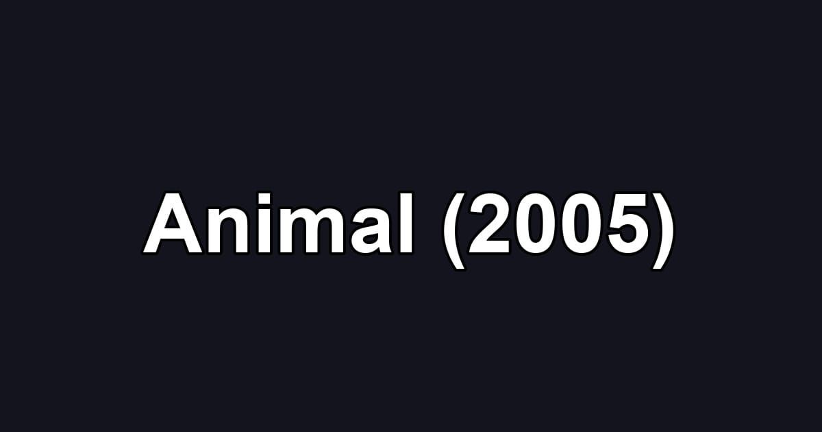 Animal (2005)