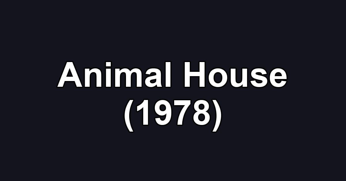 Animal House (1978)