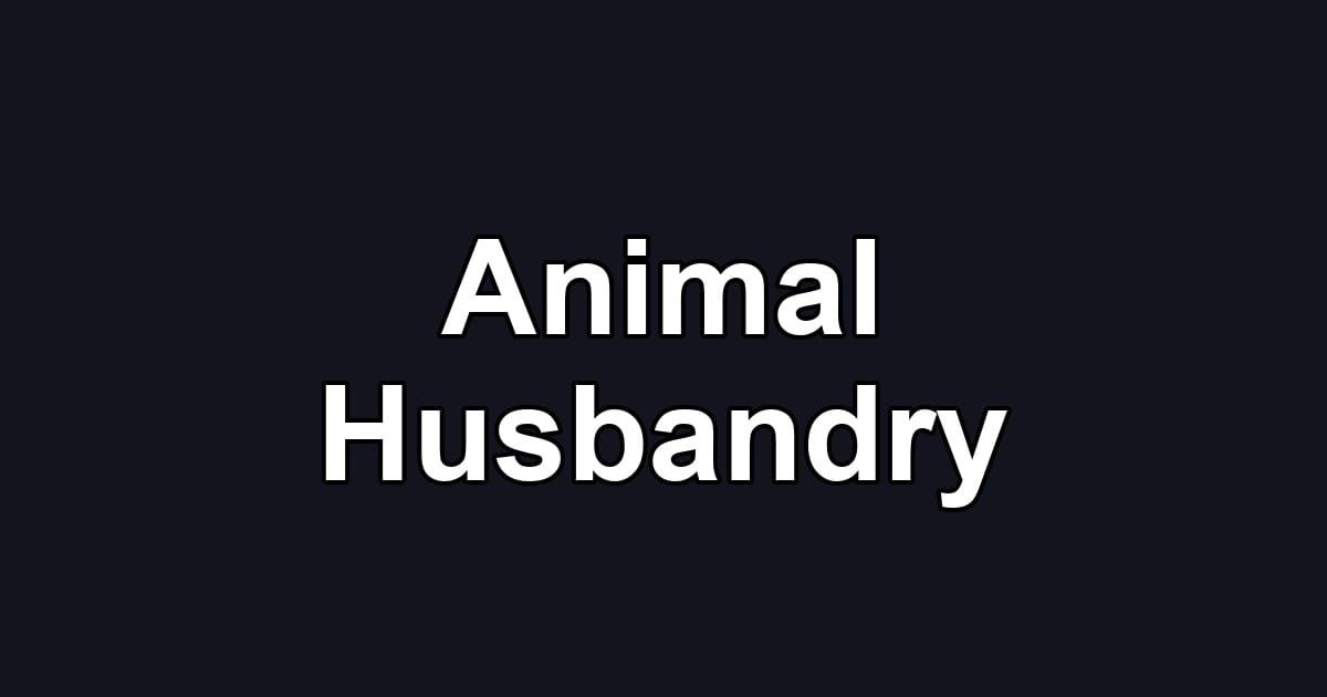 Animal Husbandry