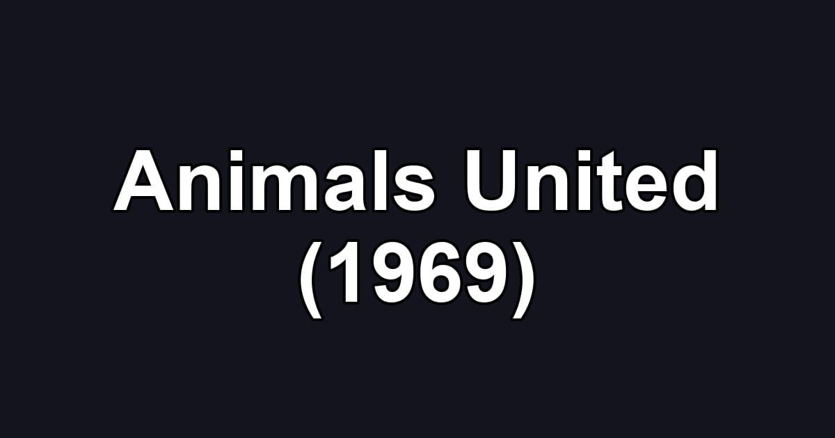 Animals United (1969)