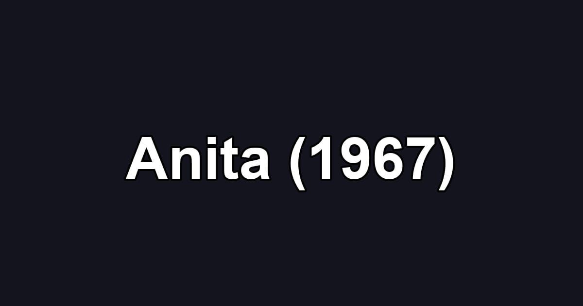 Anita (1967)