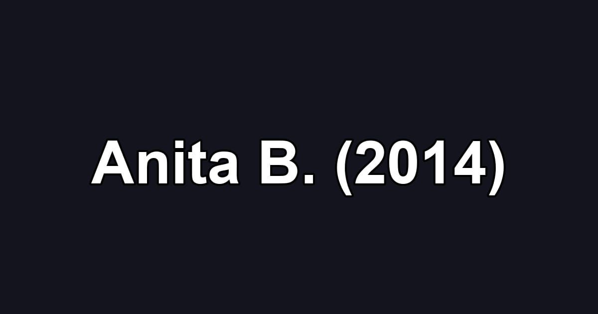 Anita B. (2014)
