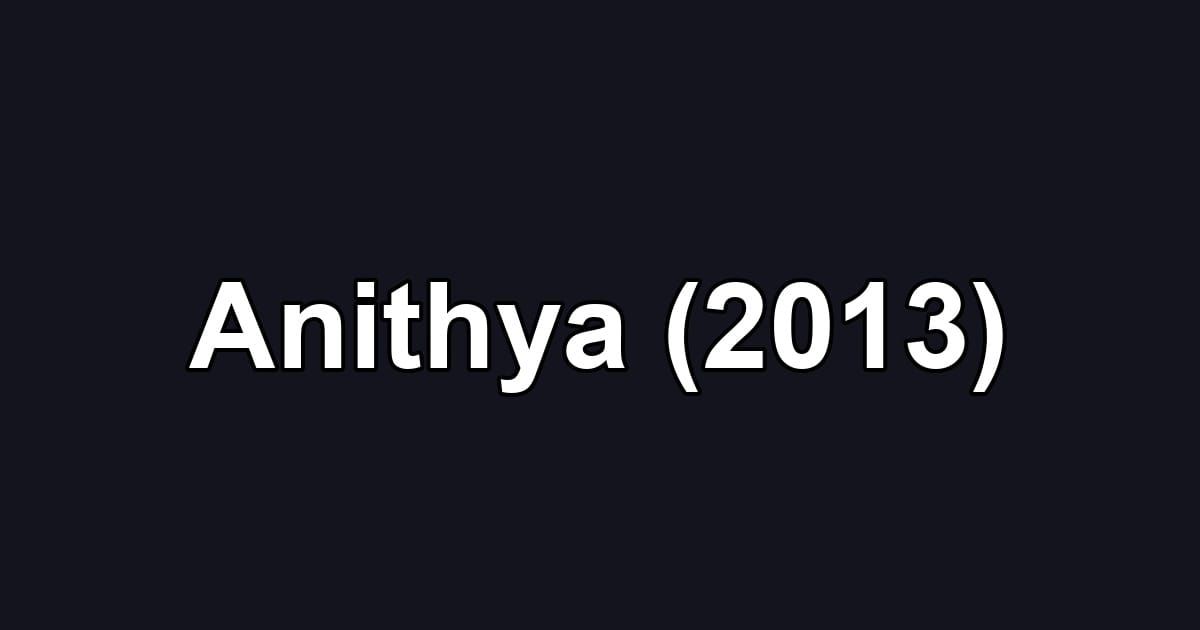 Anithya (2013)