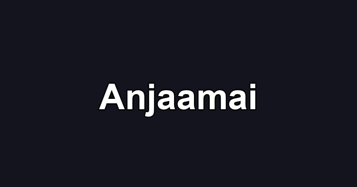 Anjaamai