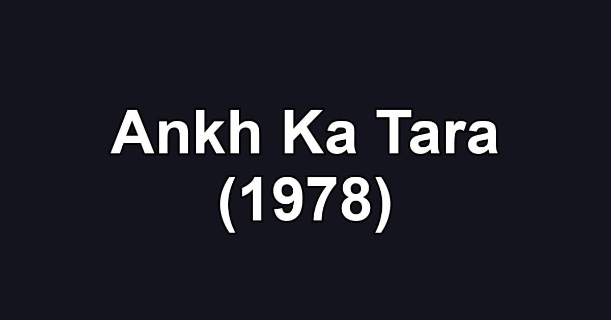 Ankh Ka Tara (1978)