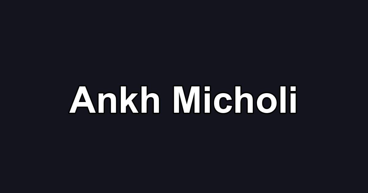 Ankh Micholi