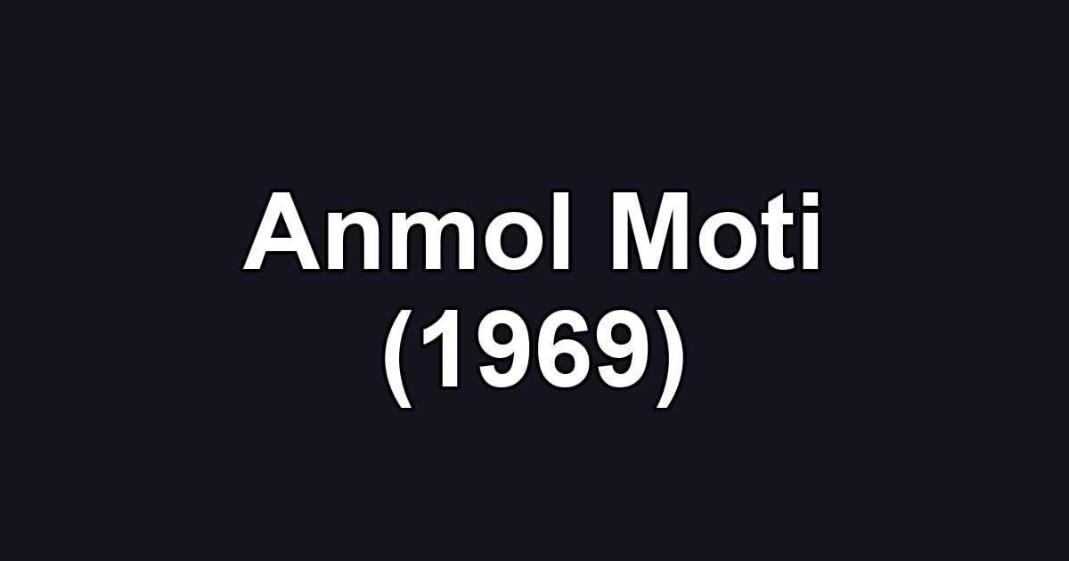 Anmol Moti (1969)