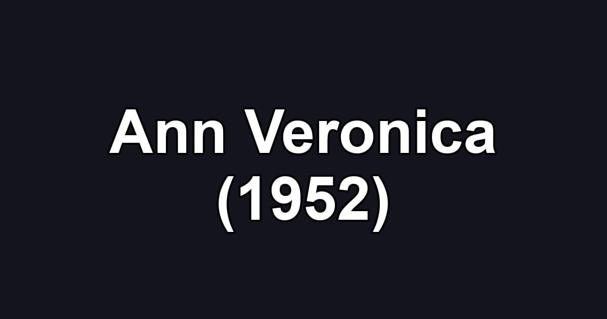 Ann Veronica (1952)