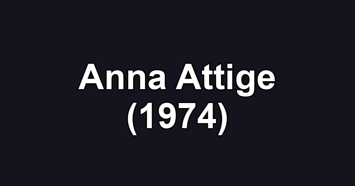 Anna Attige (1974)
