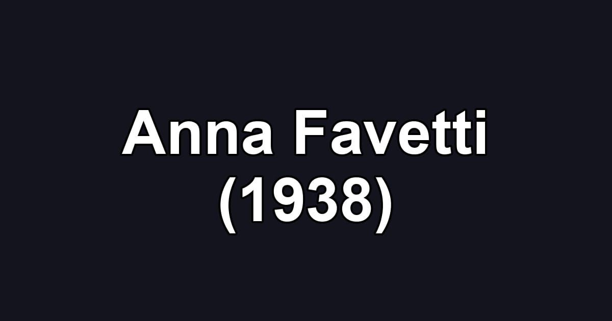 Anna Favetti (1938)