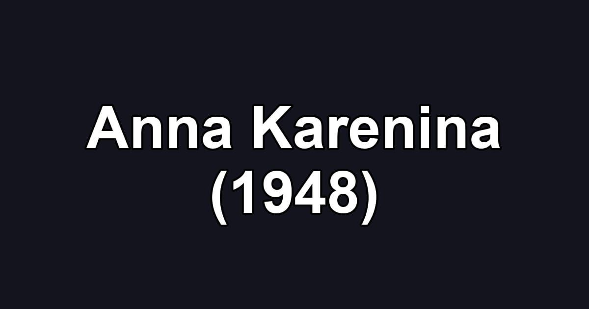 Anna Karenina (1948)