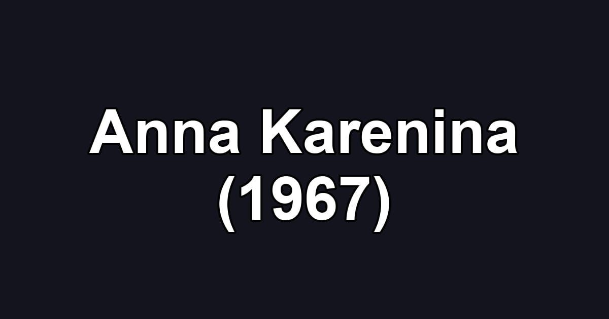 Anna Karenina (1967)
