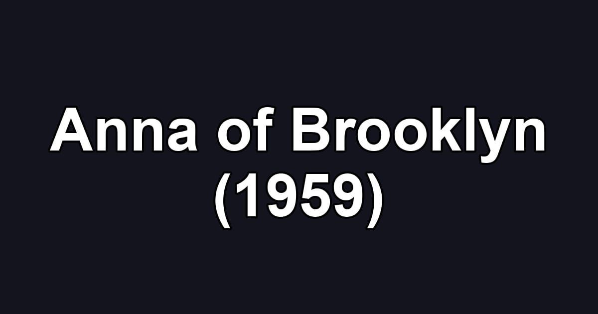 Anna of Brooklyn (1959)