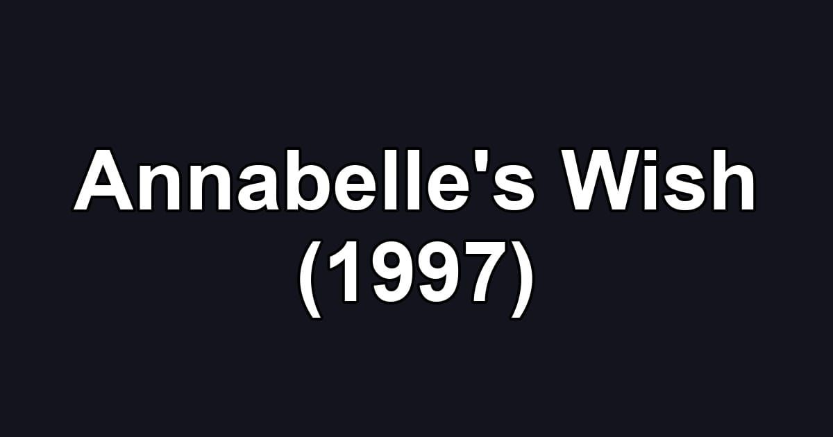 Annabelle's Wish (1997)
