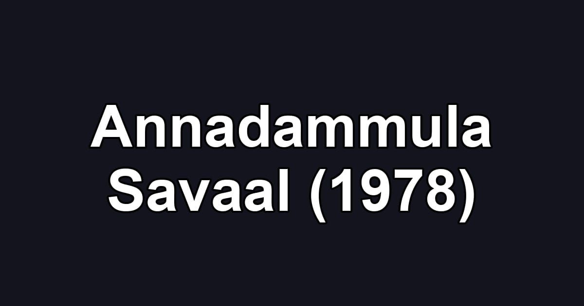 Annadammula Savaal (1978)