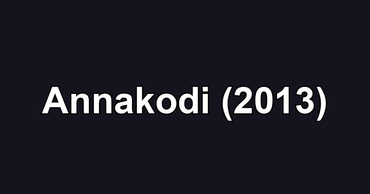 Annakodi (2013)