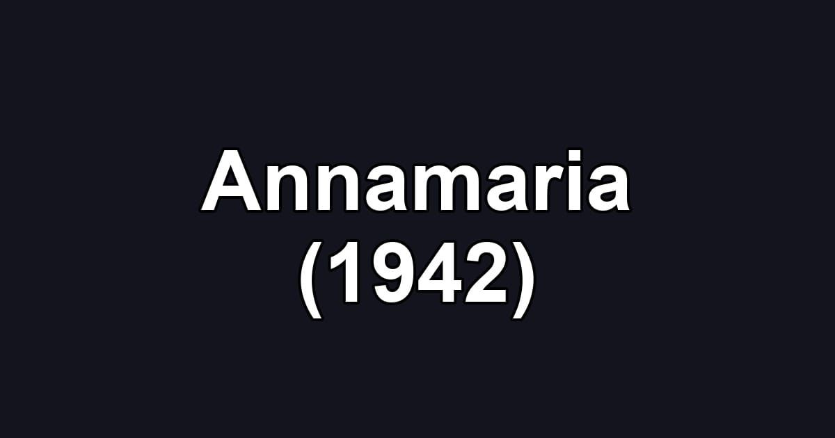 Annamaria (1942)