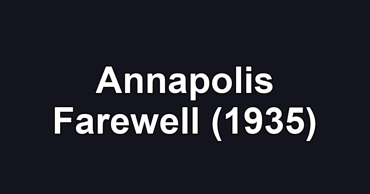 Annapolis Farewell (1935)
