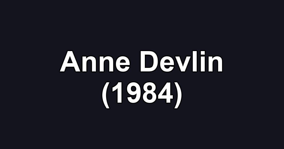 Anne Devlin (1984)