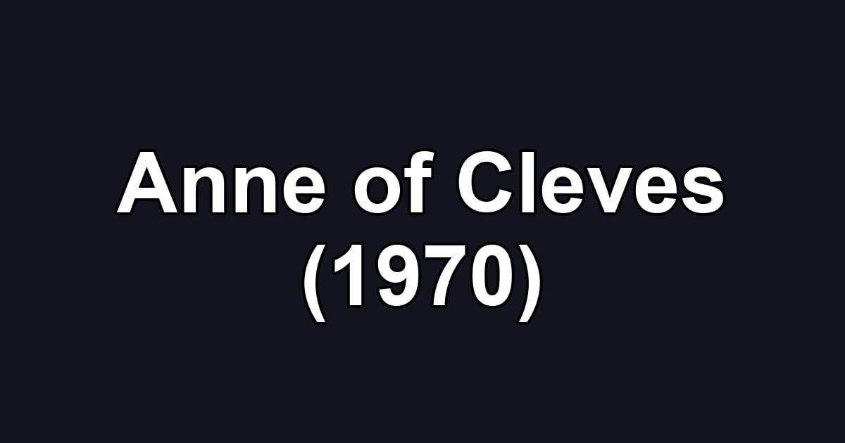 Anne of Cleves (1970)
