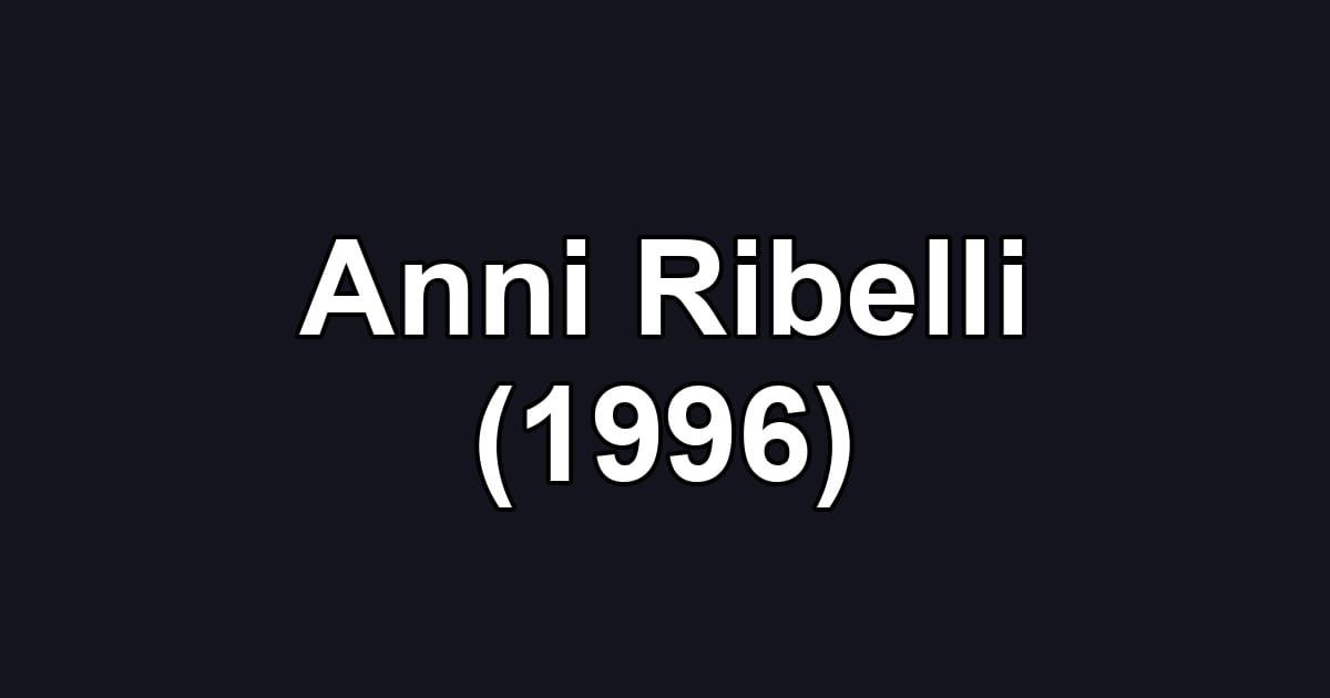 Anni Ribelli (1996)