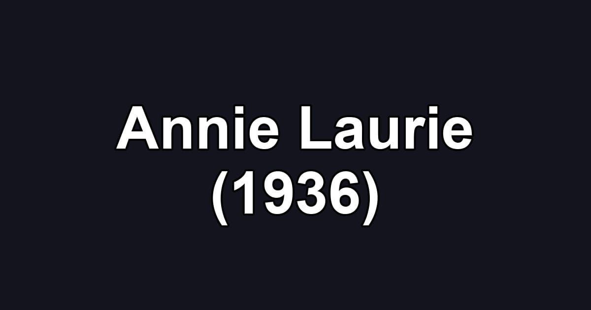Annie Laurie (1936)