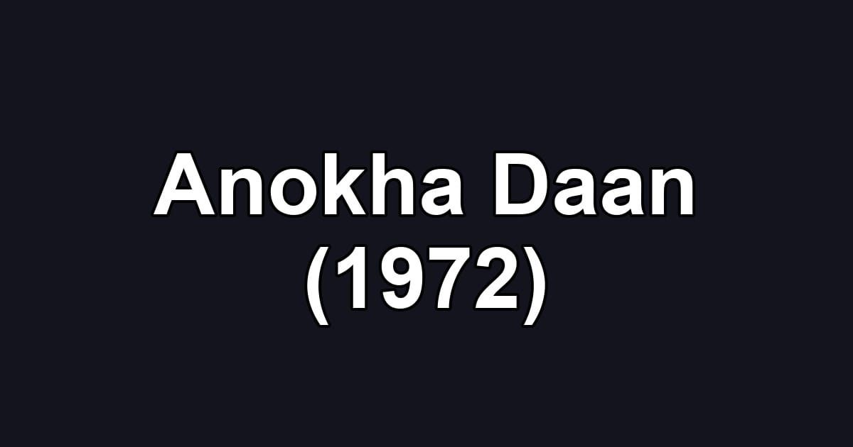 Anokha Daan (1972)