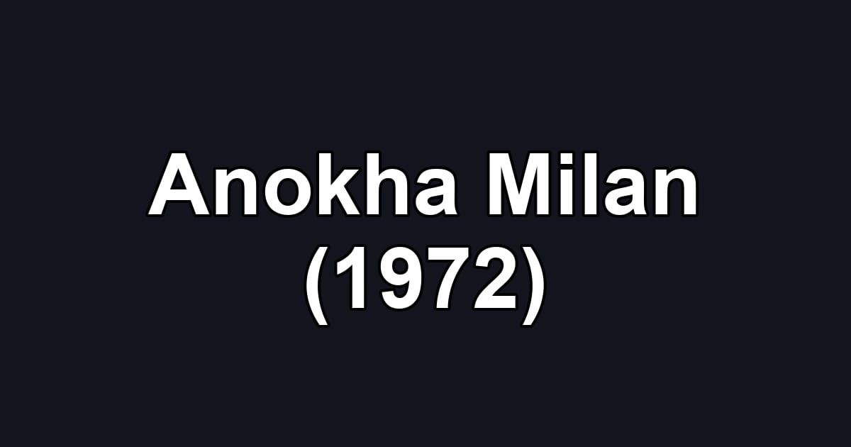 Anokha Milan (1972)