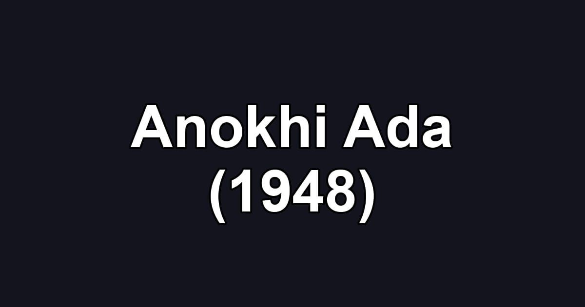 Anokhi Ada (1948)
