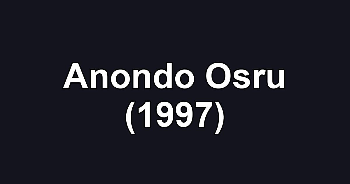 Anondo Osru (1997)