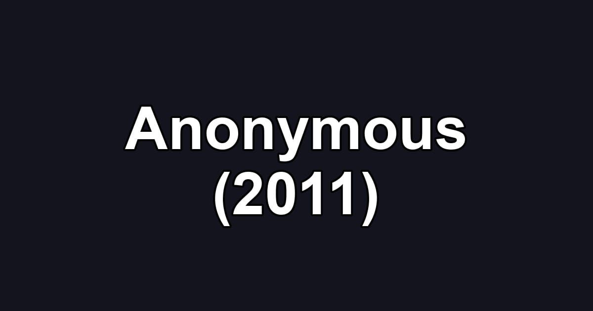 Anonymous (2011)