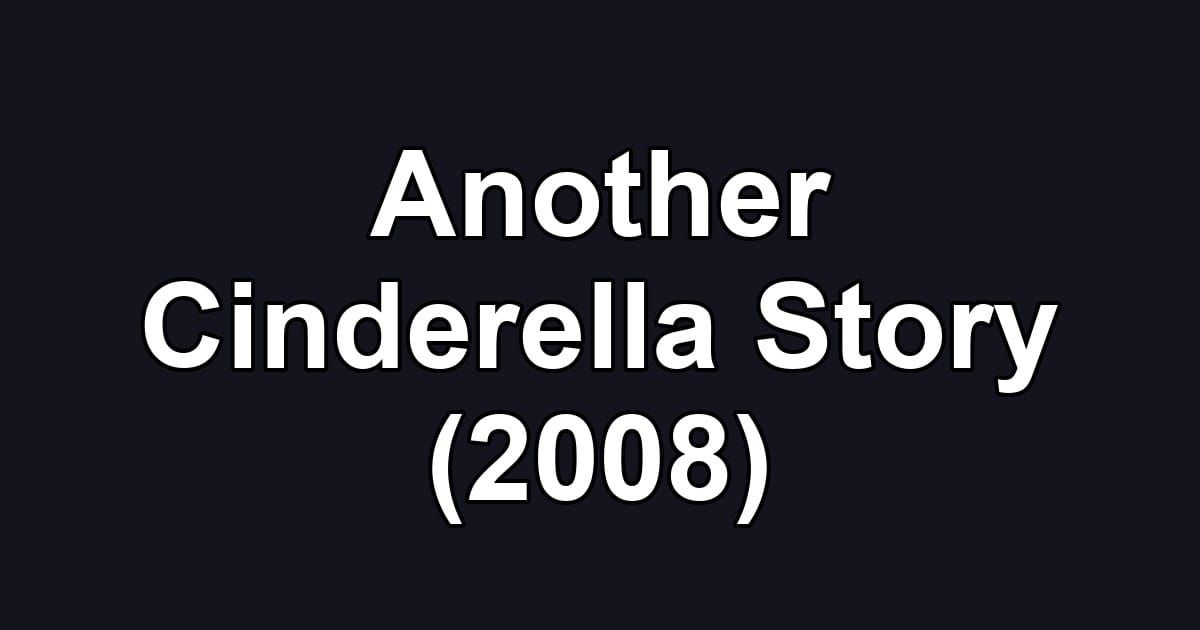 Another Cinderella Story (2008)