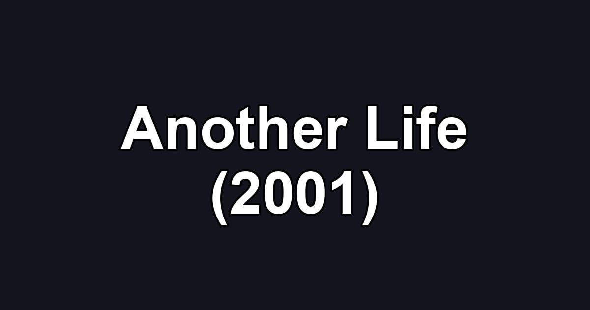 Another Life (2001)