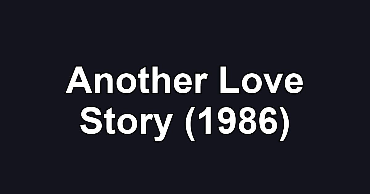Another Love Story (1986)