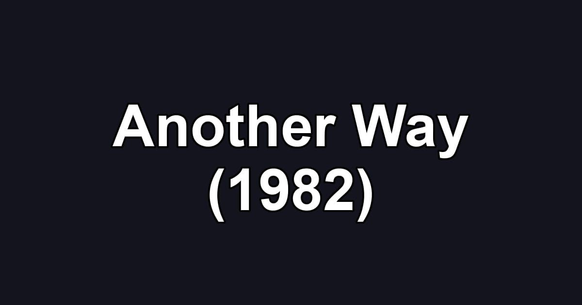 Another Way (1982)