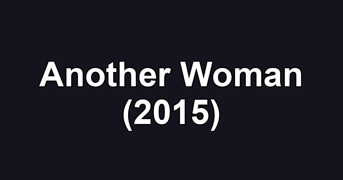 Another Woman (2015)