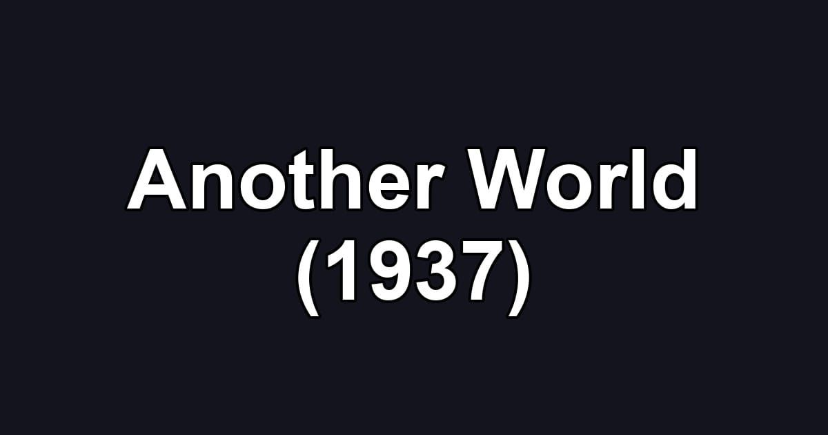 Another World (1937)