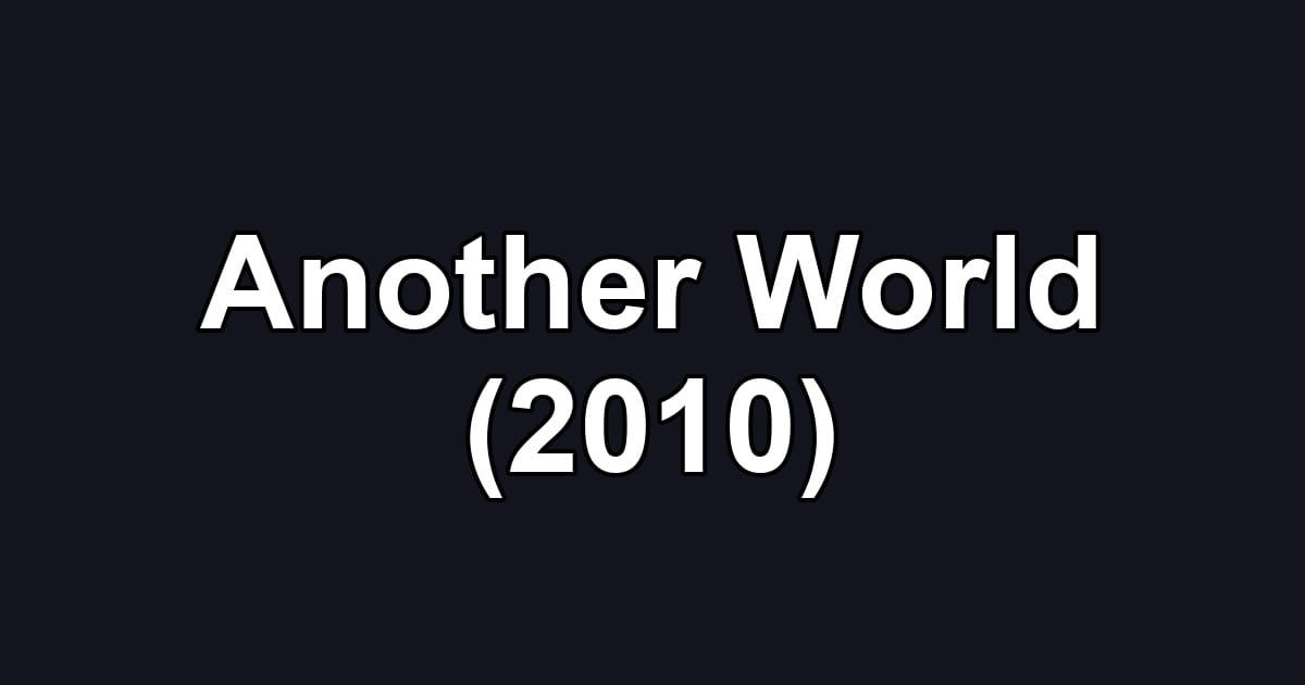 Another World (2010)