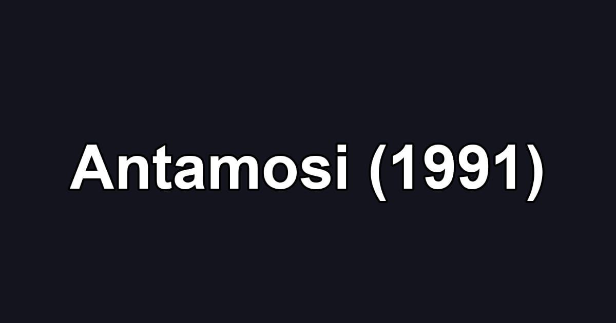 Antamosi (1991)