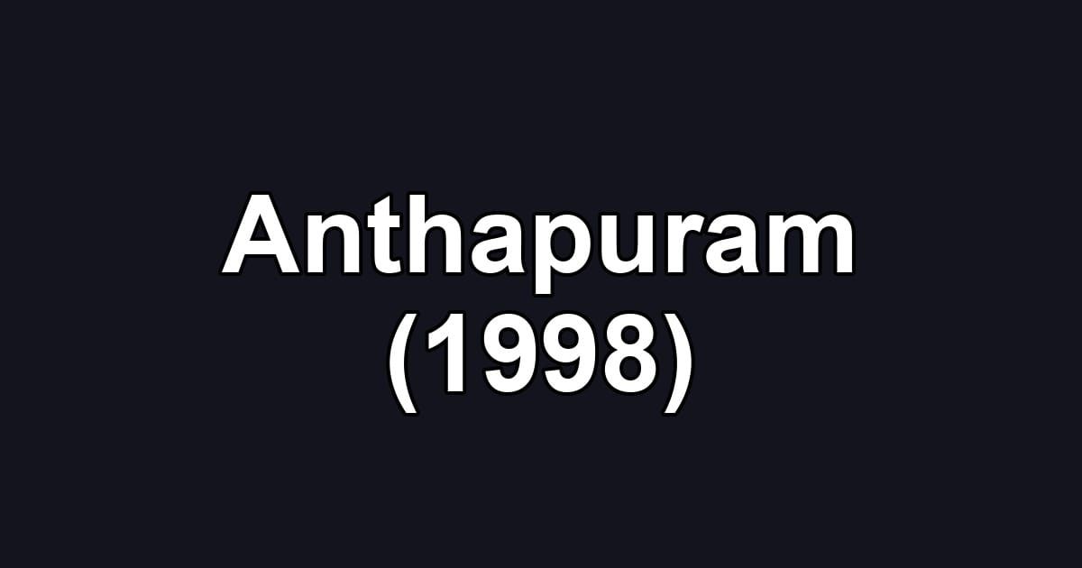 Anthapuram (1998)