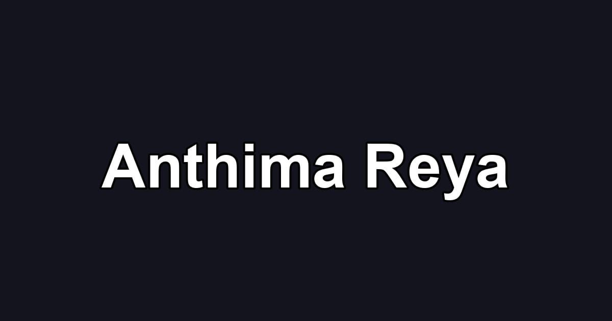 Anthima Reya