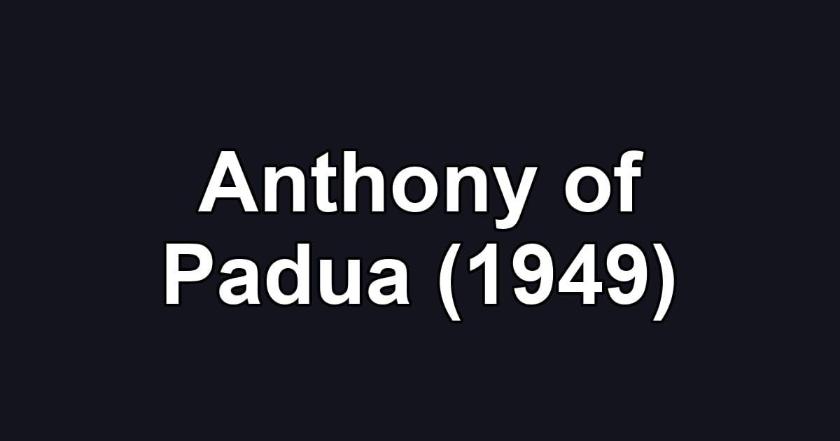 Anthony of Padua (1949)