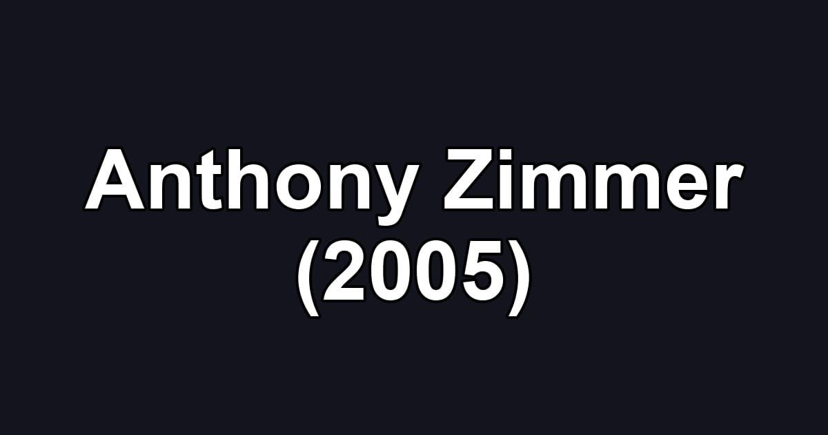 Anthony Zimmer (2005)