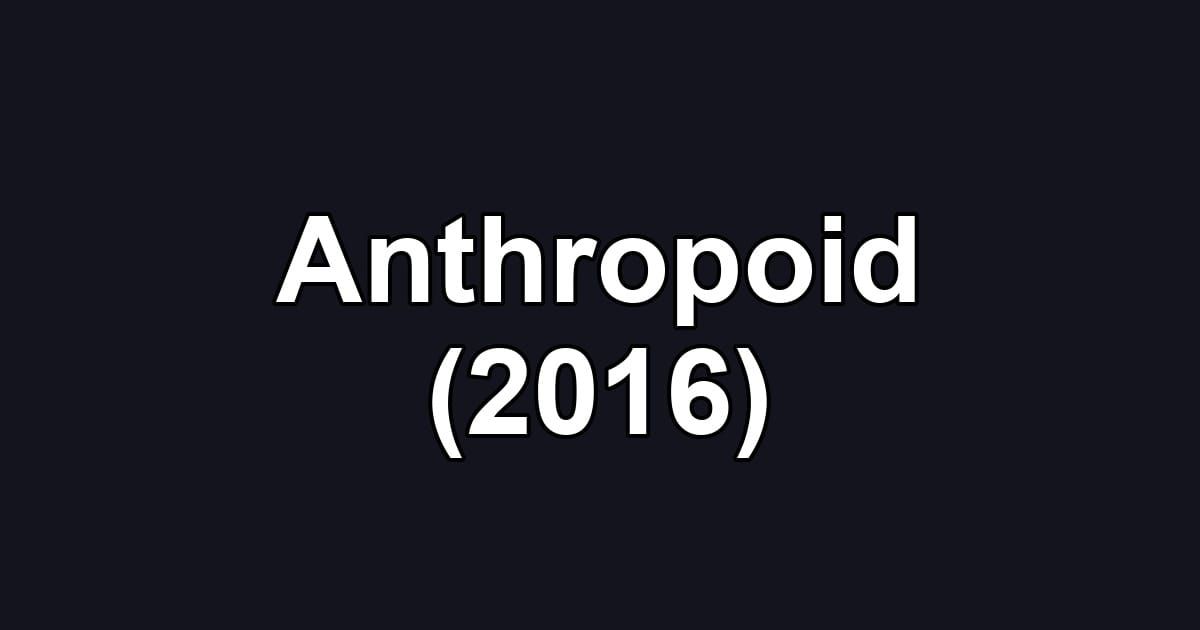 Anthropoid (2016)
