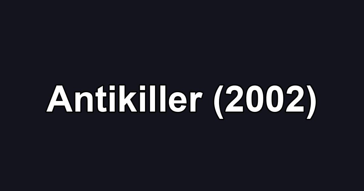 Antikiller (2002)