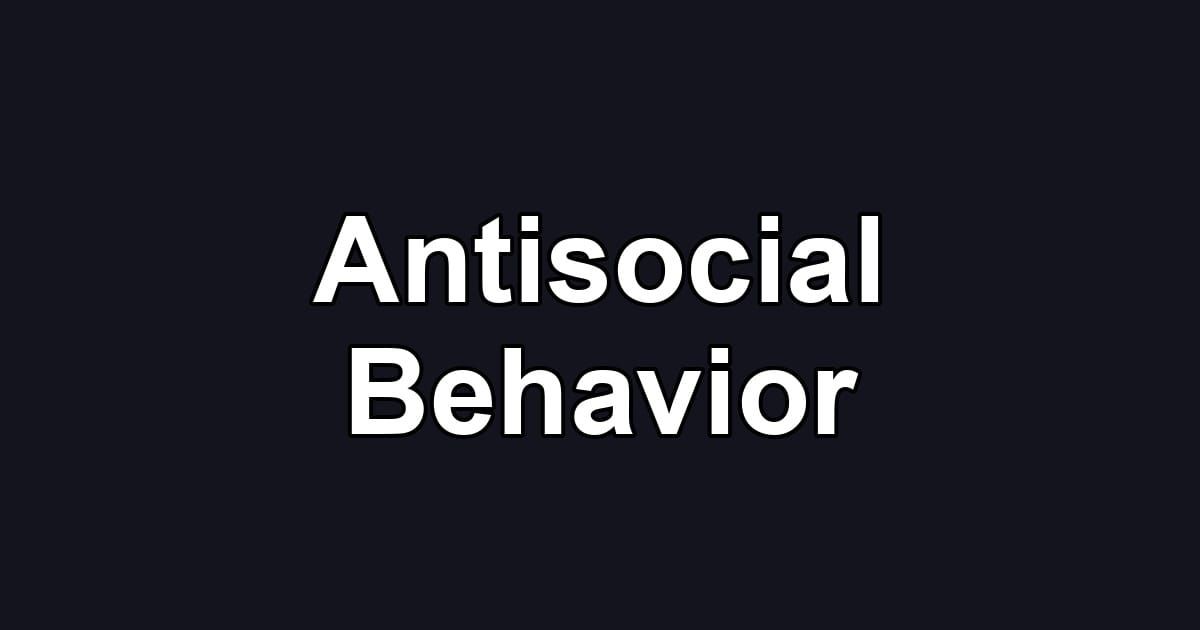 Antisocial Behavior