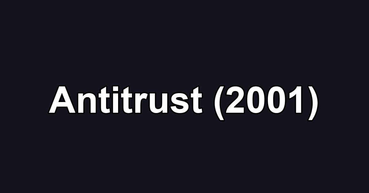 Antitrust (2001)
